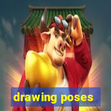 drawing poses